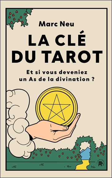 La clé du tarot : et si vous deveniez un as de la divination ?
