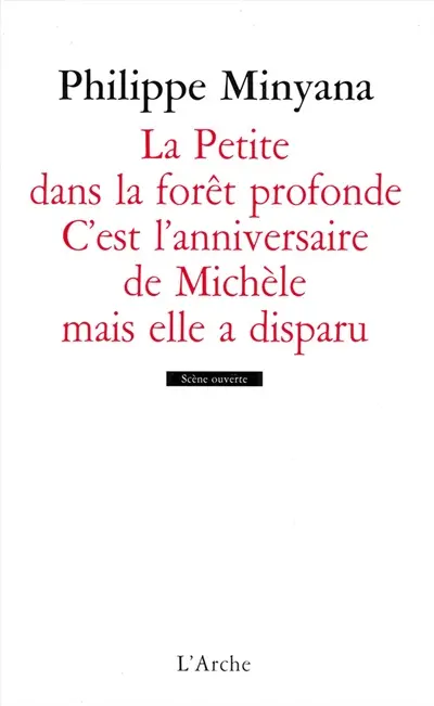 La petite dans la forêt profonde. C'est l'anniversaire de Michèle mais elle a disparu