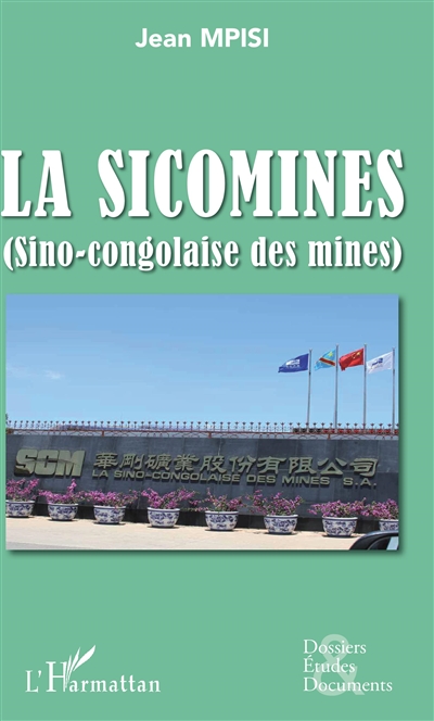 La Sicomines (Sino-congolaise des mines)