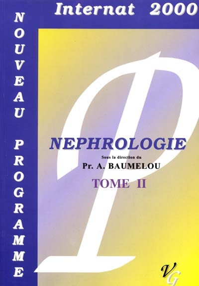 Néphrologie. Vol. 2