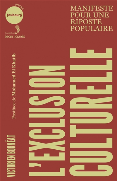 L'exclusion culturelle : manifeste pour une riposte populaire