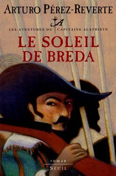 Les aventures du capitaine Alatriste. Vol. 3. Le soleil de Breda