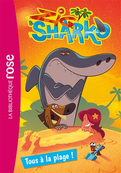 Zig & Sharko. Vol. 1. Tous à la plage !