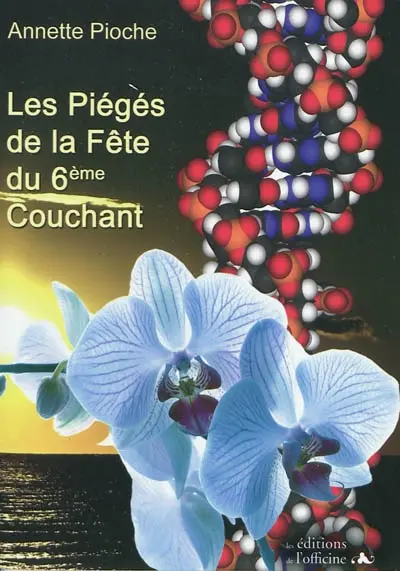 Les piégés de la fête du 6e Couchant