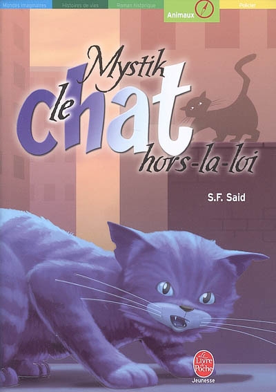 Mystik, le chat hors-la-loi