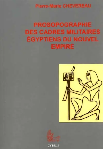 Prosopographie des cadres militaires égyptiens du Nouvel Empire