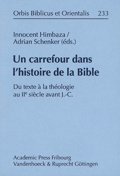 Un carrefour dans l'histoire de la Bible : du texte à la théologie au IIe siècle avant J.-C.