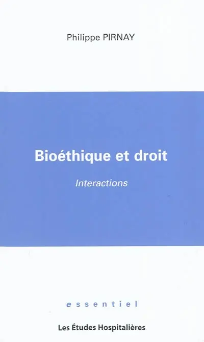 Bioéthique et droit : interactions