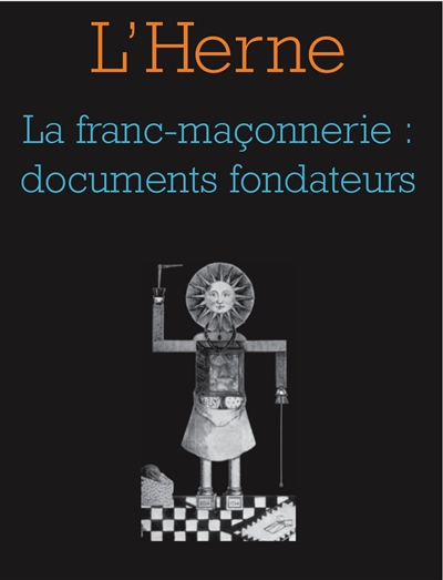 Herne (L'), n° 62. La franc-maçonnerie : documents fondateurs
