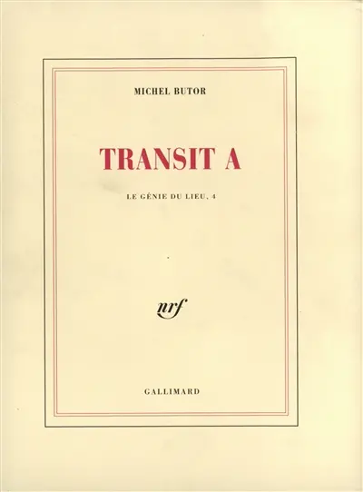 Le génie du lieu. Vol. 4. Transit A. Transit B