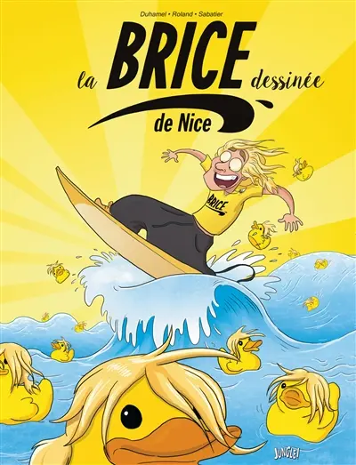 La Brice de Nice dessinée. Vol. 1