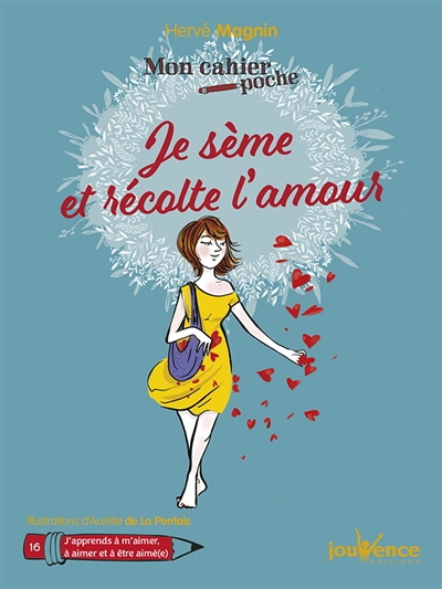 Je sème et récolte l'amour