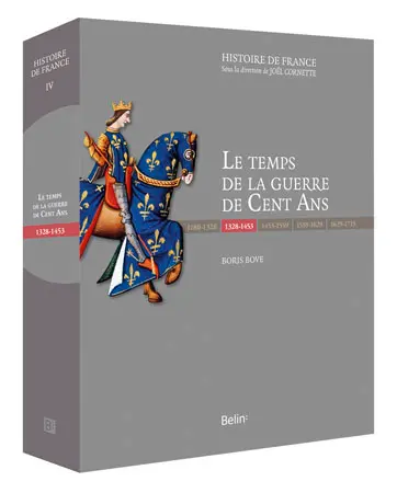 Le temps de la guerre de Cent Ans : 1328-1453