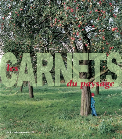 Carnets du paysage (Les), n° 8 (2002)