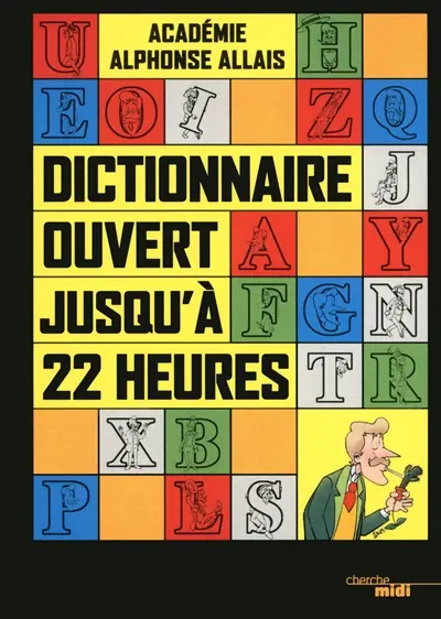 Dictionnaire ouvert jusqu'à 22 heures