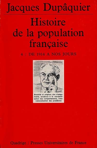 Histoire de la population française. Vol. 4. De 1914 à nos jours