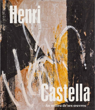 Henri Castella : au fil de...
