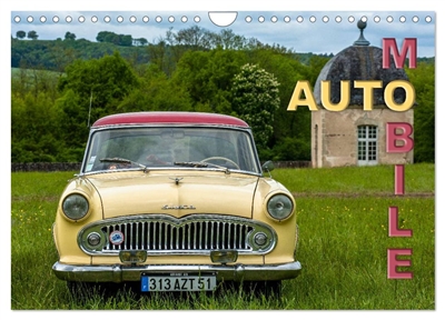 AUTO MOBILE (Calendrier mural 2026 DIN A4 vertical), CALVENDO calendrier mensuel : Rassemblement de véhicules anciens
