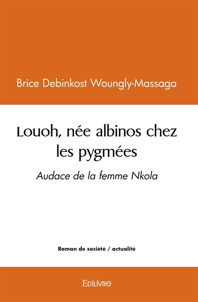 Louoh, née albinos chez les...