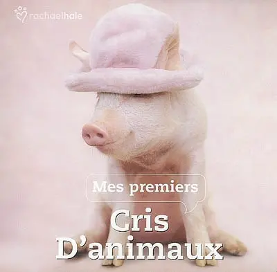 Mes premiers cris d'animaux