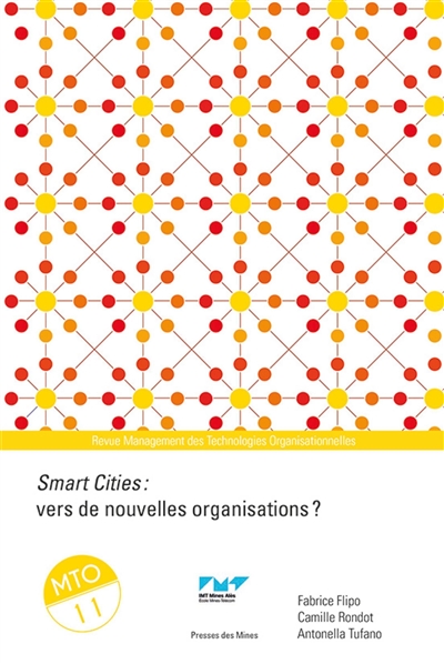 Management des technologies organisationnelles, n° 11. Smart cities : vers de nouvelles organisations ?