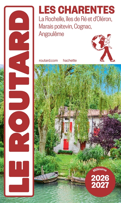 Les Charentes : La Rochelle, îles de Ré et d'Oléron, Marais poitevin, Cognac, Angoulême : 2026-2027