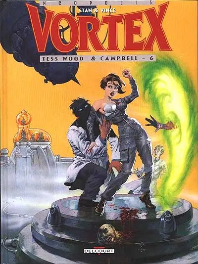 Vortex. Vol. 6. Tess Wood & Campbell. Vol. 6