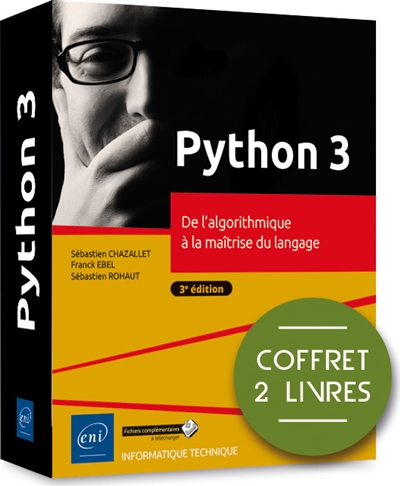Python 3 : de l'algorithme à la maîtrise du langage : coffret 2 livres