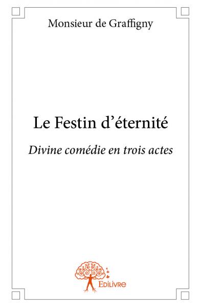 Le festin d'éternité :...