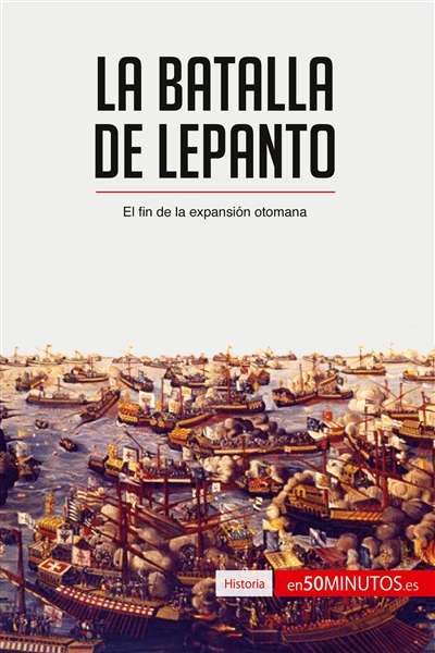La batalla de Lepanto : El...