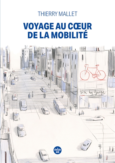 Voyage au coeur de la mobilité - Thierry Mallet