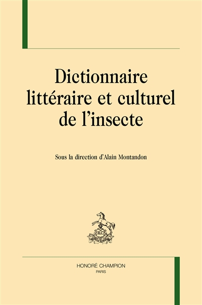 Dictionnaire littéraire et culturel de l'insecte