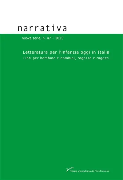 Narrativa, n° 47. Letteratura per l'infanzia oggi in Italia : libri per bambine e bambini, ragazze e ragazzi