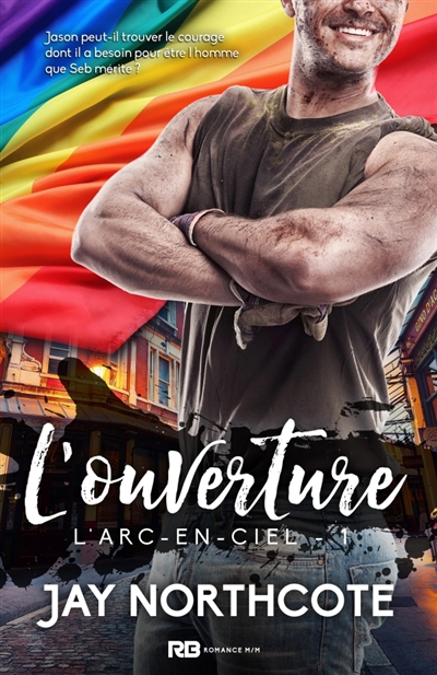 L'ouverture : L'Arc-en-ciel, T1