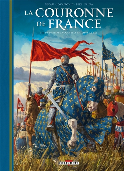 La couronne de France. Vol. 1. De Philippe Auguste à Philippe Le Bel