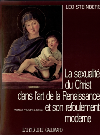 La Sexualité du Christ dans l'art de la Renaissance et son refoulement moderne