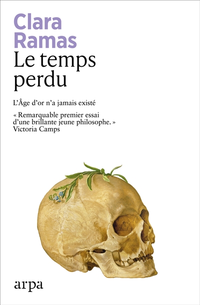Le temps perdu : l'âge d'or...