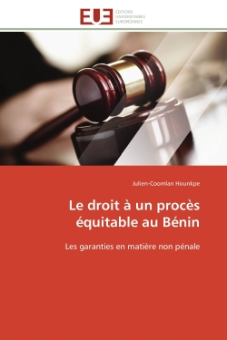 Le droit à un procès équitable au Bénin : Les garanties en matière non pénale