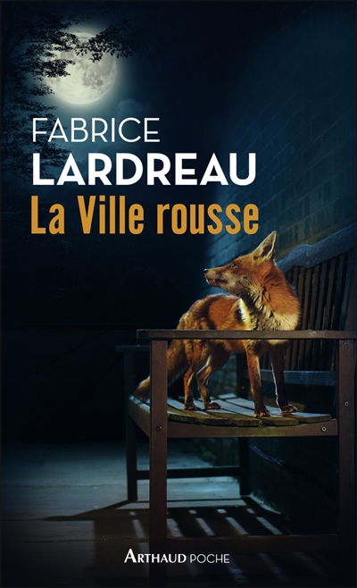 La ville rousse - Fabrice Lardreau