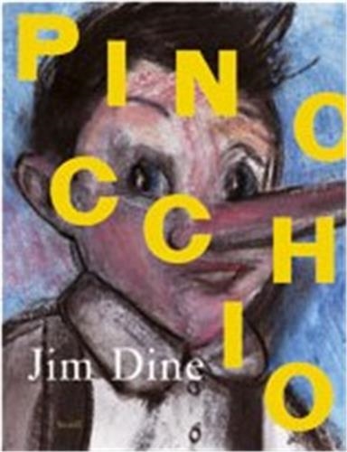 Jim Dine Carlo Collodi Pinocchio