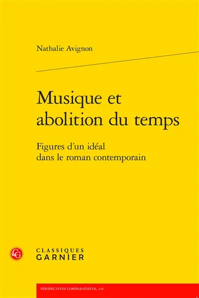 Musique et abolition du temps : figures d’un idéal dans le roman contemporain