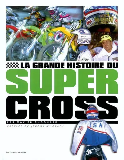 La grande histoire du supercross