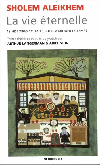 La vie éternelle : 13 histoires courtes pour marquer le temps