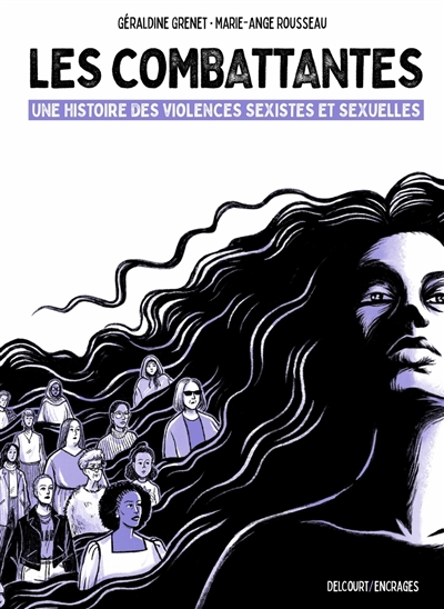 Les combattantes : une histoire des violences sexistes et sexuelles
