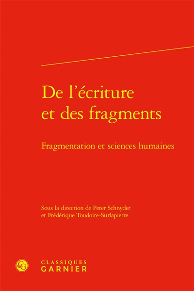 De l'écriture et des fragments : fragmentation et sciences humaines