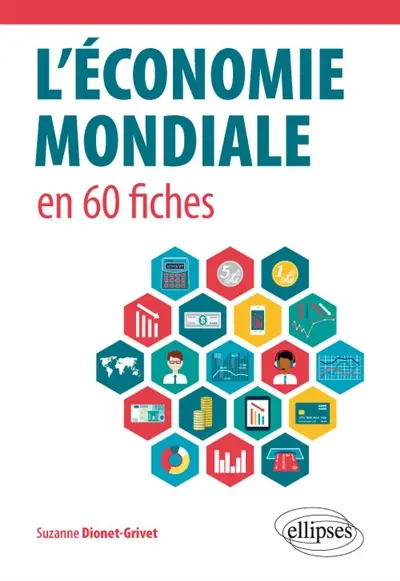 L'économie mondiale en 60 fiches