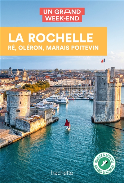 La Rochelle, Ré, Oléron, Marais poitevin