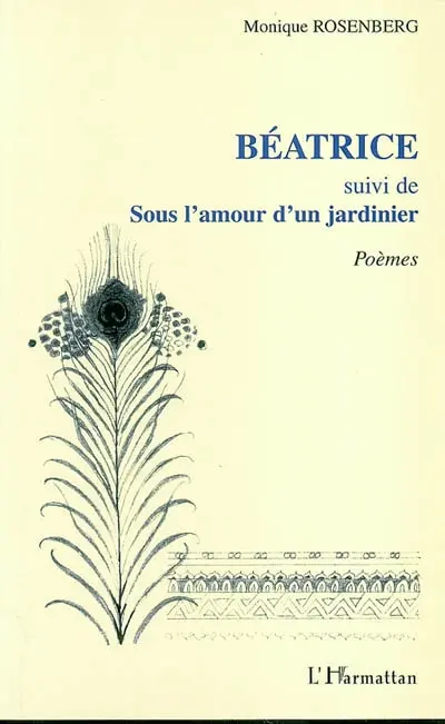 Béatrice. Sous l'amour d'un jardinier