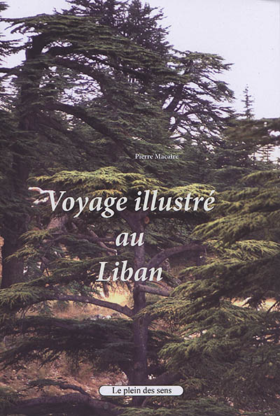 Voyage illustré au Liban