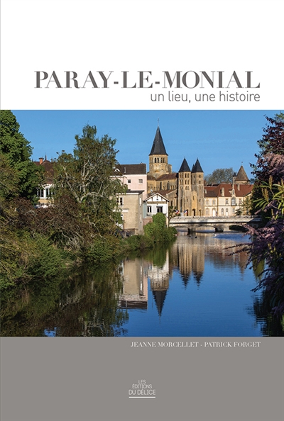 Paray-le-Monial : un lieu, une histoire